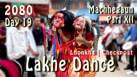 Lakhe Dance Lhonkha Checkpost Machhegaun Chandragiri