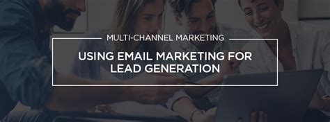 Using Email Marketing For Lead Generation | DigDev Direct