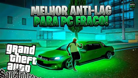 O Melhor Anti Lag Do Mta Pc Super Fraco Gb Ram Youtube