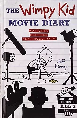 THE WIMPY KID Movie Diary: How Greg Heffley Went Hollywood by Jeff ...