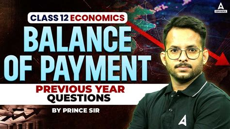 Balance Of Payment Class 12 Economics L Most Important PYQ S Class 12