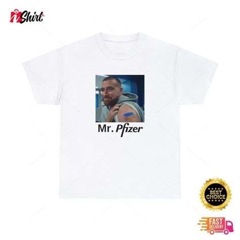 Travis Kelce Mr Pfizer Humor T Shirt Hilarious Joke Aaron Rodgers