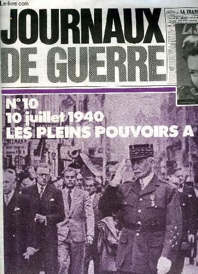 Journaux De Guerre N Juillet Les Pleins Pouvoirs De Petain