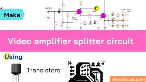 Video Amplifier Splitter Circuit Using Transistor Eleccircuit