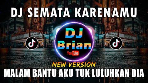 Dj Tuhan Bantu Aku Tuk Luluhkan Dia Dj Tiktok Terbaru Dj Semata