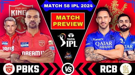 PBKS VS RCB Playing 11 IPL 2024 58th Match RCB VS PBKS Match