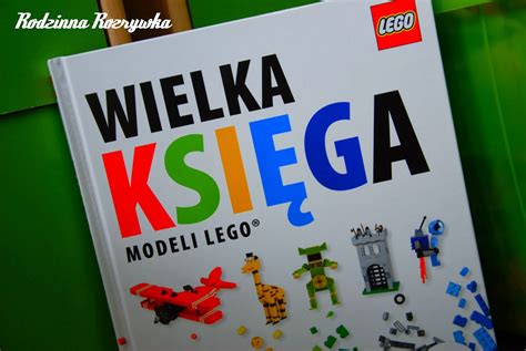 Wielka Ksi Ga Modeli Lego Rodzinna Rozrywka