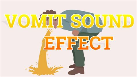 Vomit Sound Effects Puke Sound Effects Retch Sound Effects Youtube