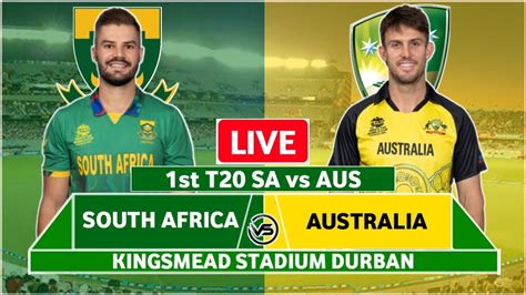 Sa Vs Aus 1st T20 Live Scores South Africa Vs Australia T20 Live