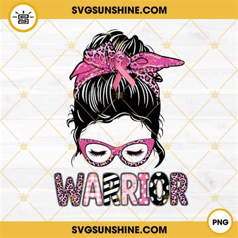 Messy Bun Warrior Breast Cancer Png Breast Cancer Warrior Png Messy