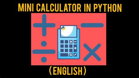 Mini Calculator In Python Functions Mini Project Calculator In English Python