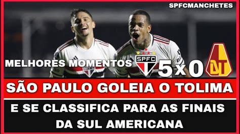 Copa Sul Americana S O Paulo X Tolima Melhores Momentos