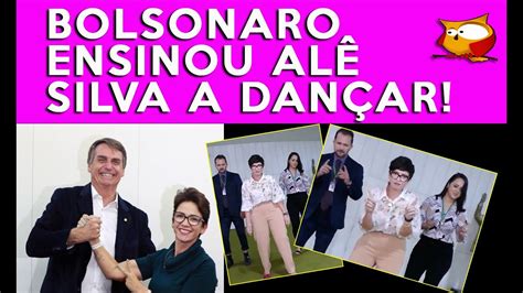 Bolsonaro Ensinou AlÊ Silva A DanÇar Deputada Do Psl Youtube