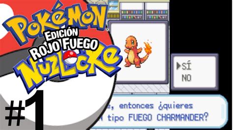 Empieza La Aventura Pokemon Rojo Fuego Nuzlocke Youtube