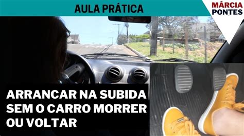 Arrancar Na SUBIDA Sem O Carro Morrer Ou Voltar YouTube