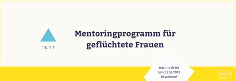 Bewerbt Euch Beim Tent Mentoringprogramm F R Gefl Chtete Frauen Damigra