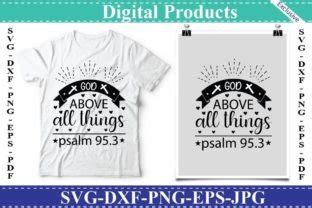 God Above All Things Psalm 95 3 Svg Graphic By Selinab157 Creative