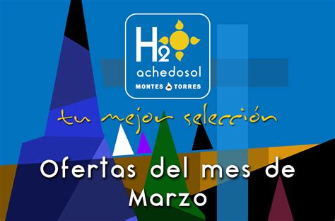 Ofertas De Abril 2024 Tiendas Achedosol