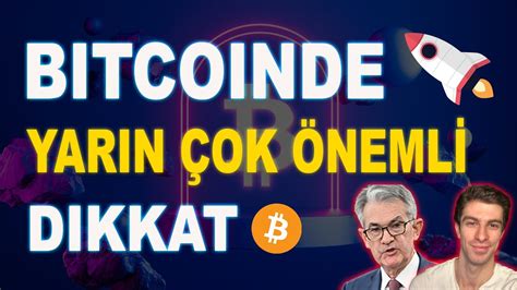 Bitcoinde ve Altcoinlerde Yarın Bizi Çok Önemli Bir Gün Bekliyor