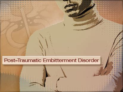 ️ Post traumatic embitterment disorder. Posttraumatic embitterment ...