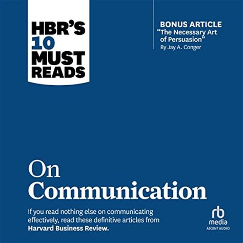 Hbrs 10 Must Reads On Communication With Featured Article