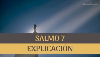 ⊛ Salmo 7 Explicación