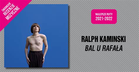 Ralph Kaminski Bal U Rafa A Widnicki O Rodek Kultury