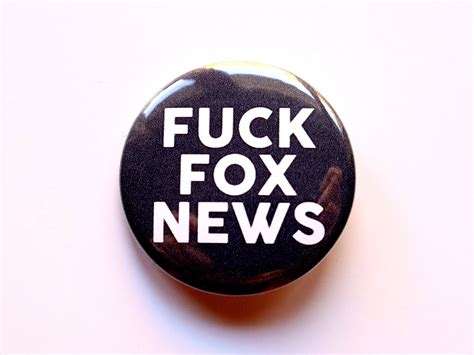 Fox News Sucks Pin Fuck Fox News Button Fuck Fake News We The People Are Pissed Pinback Buttons