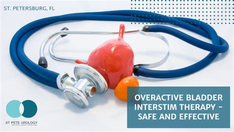 Overactive Bladder Interstim Therapy Safe And Effective St Pete Urology