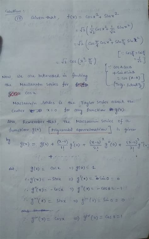 Solved 17 Find The Maclaurin Series For F X Cos X Sin X Find