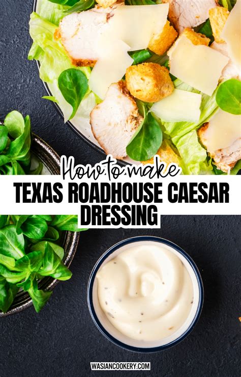 Texas Roadhouse Caesar Dressing Recipe Wasian Cookery