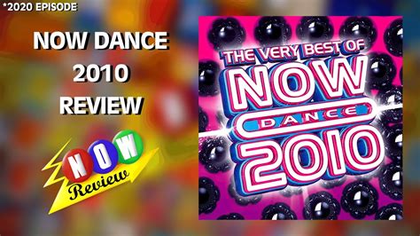 The Very Best Of Now Dance The Now Review Youtube