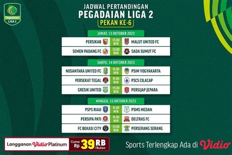 Jadwal Live Streaming Pegadaian Liga 2 2023/2024 Pekan Keenam di Vidio ...