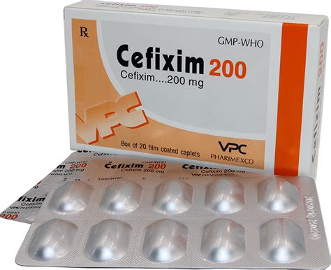 Thuốc Cefixim 200mg có tác dụng gì Liều dùng ra sao