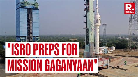 Isro Gaganyaan Mission A Mid Flight Ejection Test To Be Done To