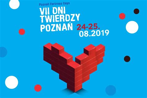 Vii Dni Twierdzy Pozna Czyli Wi To Mi O Nik W Fortyfikacji