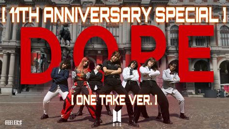 BTS 방탄소년단 11th ANNIVERSARY KPOP IN PUBLIC ONE TAKE DOPE 쩔어