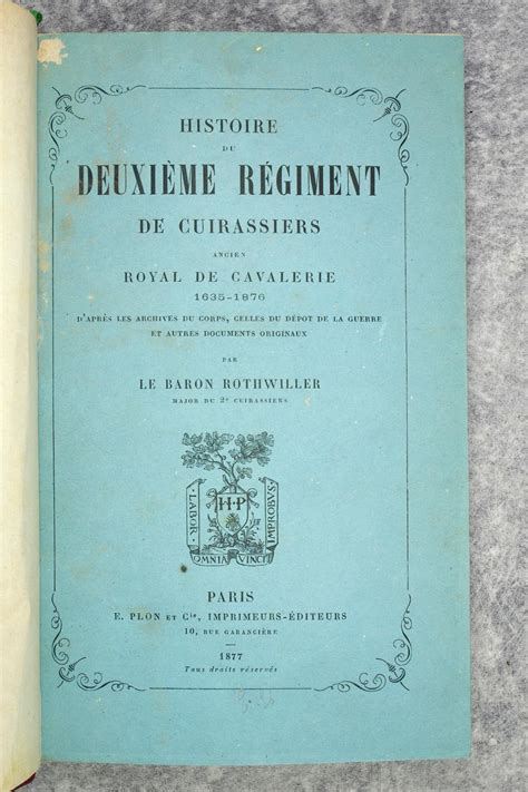 Histoire Du Deuxieme Regiment De Cuirassiers Ancien Royal De Cavalerie