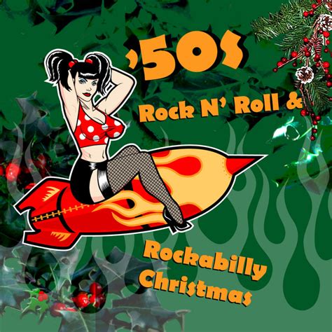 50s Rock N Roll And Rockabilly Christmas Compilation By Various Artists Spotify