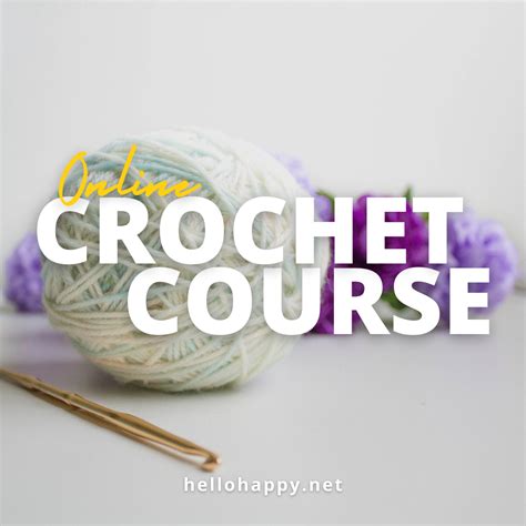 Crochet Class How To Crochet Hellohappy