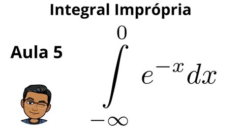 Integral Impr Pria Limites De Integra O Infinitos Exerc Cios