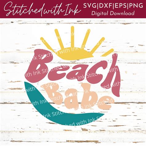 Beach Babe Svg Beach Svg Summer Svg Beach Babe Png Sun Etsy