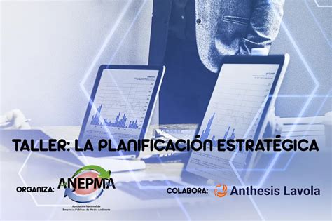 Boletin Anepma Taller La PlanificaciÓn EstratÉgica La Herramienta