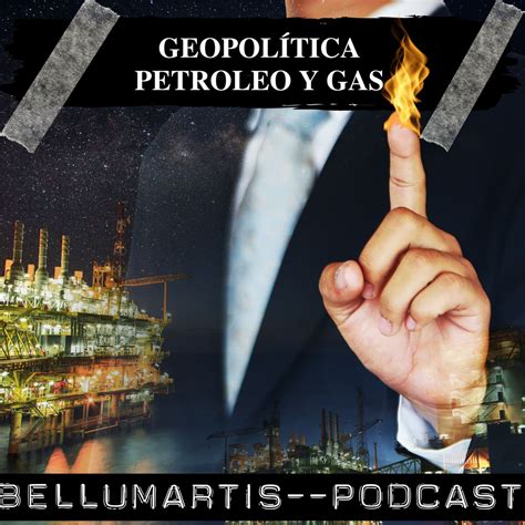 GeopolÍtica Del PetrÓleo Y Del Gas Los Hidrocarburos La Sangre Que