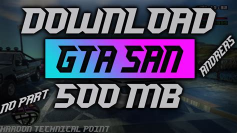 500 Mb Gta San Andreas Highly Compressed For Pc Works In Low End