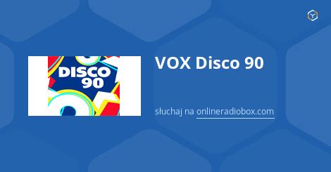 Vox Disco Online Sluchaj Za Darmo Online Radio Box