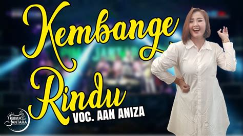 Kembange Rindu Voc Aan Aniza Live Music BJ Band YouTube