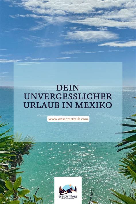 Schon Einmal In Den Genuss Eines Urlaubes In Mexiko Gekommen Nein