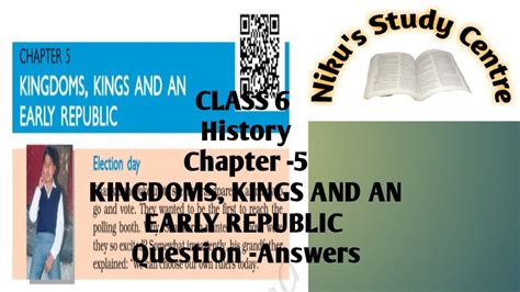 NCERT CLASS 6 HISTORY CHAPTER 5 KINGDOMS KINGS AND AN EARLY REPUBLIC