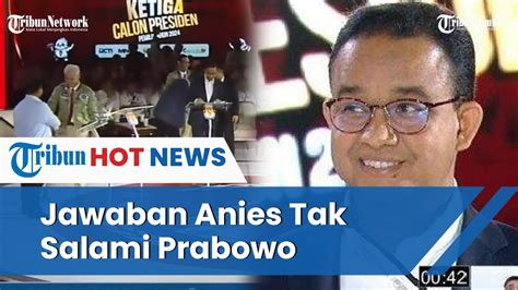 Prabowo Dan Anies Tak Salaman Tersinggung Saat Debat Youtube